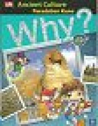 Image of Why ? : Ancient Culture = Peradaban Kuno