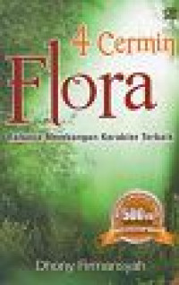 Image of 4 Cermin Flora : Rahasia Membangun Karakter Terbaik