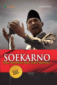 Image of Soekarno jiwa Indonesia yang terus menyala