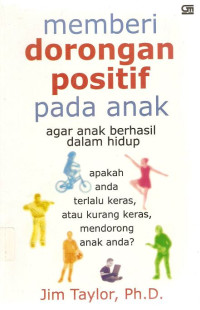 Image of Memberi Dorongan Positif pada Anak Agar Anak berhasil Dalam Hidup