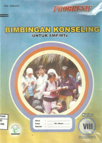 Image of Bimbingan Konseling Progresif Untuk SMP/MTs Kelas VIII Semester 1