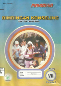 Image of Bimbingan Konseling Progresif Untuk SMP/MTs Kelas VII Semester 1