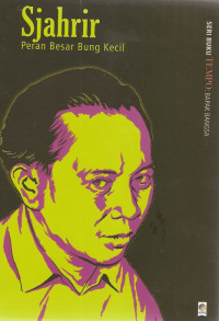 Image of Sjahrir : Peran Besar Bung Kecil