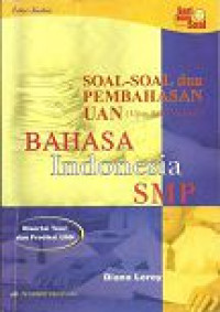 Image of Soal-Soal dan Pembahasan UAN Bahasa Indonesia SMP