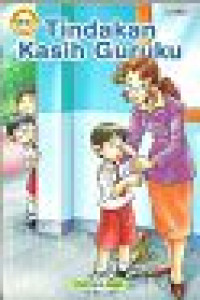 Image of Tindakan Kasih Guruku : Kumpulan Cerpen Karya Guru
