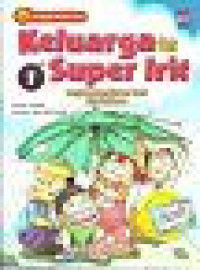 Image of Keluarga Super Irit 1 : Perjuangan Keluar dari Kemiskinan