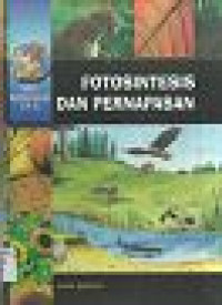Image of Seri Referensi IPA: Fotosintesis dan Pernafasan