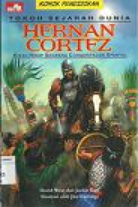 Image of Tokoh Sejarah Dunia: Hernan Cortez