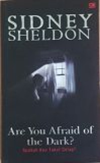 Image of Are You Afraid of The Dark?=Apakah Kau Takut Gelap?