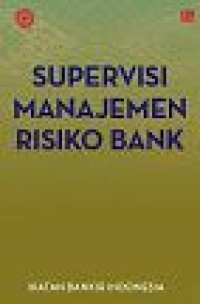 Image of Supervisi Manajemen Risiko Bank