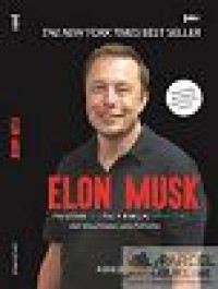 Image of Elon Musk Pria di Balik Pay Pal, Tesla, Spacex dan Masa Depan yang Fantastis