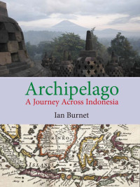 Image of Archipelago A Journey Across Indonesia