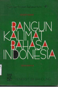 Image of Bangun Kalimat Bahasa Indonesia Edisi Kedua