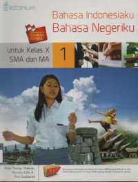 Image of Bahasa Indonesia Bahasa Negeriku untuk Kelas X SMA dan MA