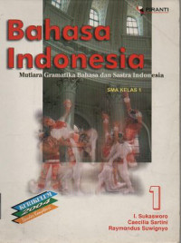 Image of Bahasa Indonesia 1 Mutiara Gramatika Bahasa dan Sastra Indonesia