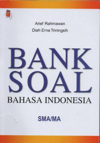 Image of Bank Soal : Bahasa Indonesia SMA/MA
