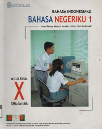 Image of Bahasa Indonesiaku Bahasa Negeriku 2 untuk kelas XI SMA dan MA Program Studi IPA/IPS