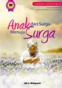 Image of Anak dari Surga Menuju Surga (Catatan Parenting 4)