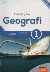 Image of Mengkaji Ilmu Geografi untuk Kelas X SMA dan MA 1