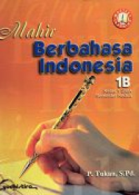 Image of Mahir Berbahasa Indonesia 1B Kelas 1 SMA Semester Kedua