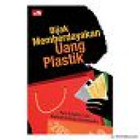 Image of Bijak Memberdayakan Uang Plastik