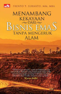 Image of Menambang Kekayaan dari Bisnis Emas Tanpa Menggeruk Alam