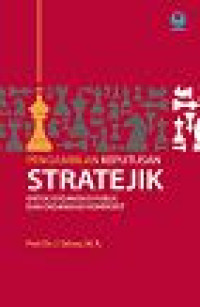 Image of Pengambilan Keputusan Stratejik untuk Organisasi Publik dan Organisasi NonProfit