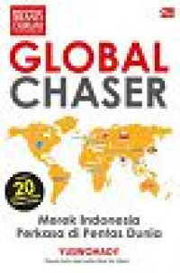 Image of Global Chaser : Merek Indonesia Perkasa di Pentas Dunia