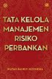 Image of Tata Kelola Manajemen Risiko Perbankan
