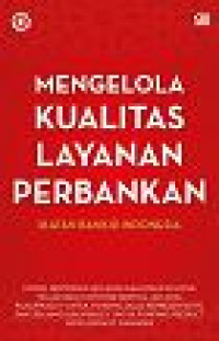 Image of Mengelola Kualitas Layanan Pebankan