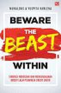 Image of Beware the Beast Within : Strategi Mencegah dan Mengendalikan Kredit Lalai Pemangsa Credit Union