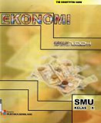 Image of Ekonomi SMA Kelas X untuk Semester 1 dan 2