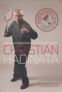 Image of Rahasia ketangguhan mental juara Christian Hadinata