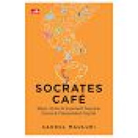 Image of Socrates Café : Bijak Kritis & Inspiratif Seputar Dunia & Masyarakat Digital