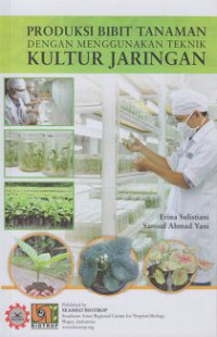 Image of Produksi Bibit Tanaman dengan menggunakan Teknik Kultur Jaringan