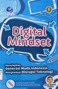 Image of Digital Mindset : Menyiapkan Generasi Muda Indonesia Menghadapi Disrupsi Teknologi
