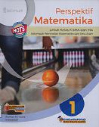 Image of Perspektif Matematika untuk kelas X SMA dan MA Kelompok Peminatan Matematika dan Ilmu Alam 1