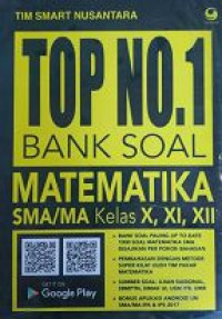 Image of TOP NO. 1 BANK SOAL MATEMATIKA SMA/MA Kelas X, XI,XII