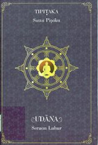 Image of Tipitaka : Sutta Pitaka UDANA : Seruan Luhur