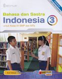 Image of Bahasa dan Sastra Indonesia 3 untuk Kelas IX SMP dan MTs