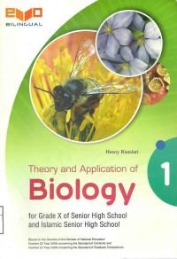 Image of Theori dan Application of Biology for Grade X of Senior High School and Islamic Senior High School Science Program (Bilingual)