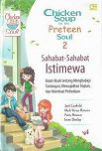 Image of Chicken Soup for the Preteen Soul 2 ; Sahabat-sahabat istimewa