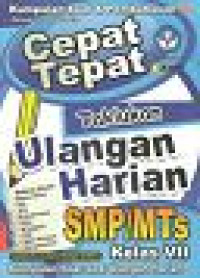 Image of Cepat Tepat Taklukan Ulangan Harian SMP/Mts Kelas VII