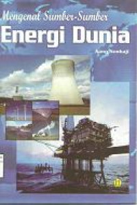 Image of Mengenal Sumber-Sumber Energi Dunia