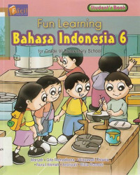 Image of Fun Learning Bahasa Indonesia 6 for Elemntary School : Student's Book