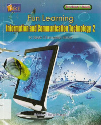 Image of Fun Learning Information and Communication Technology 2 for Grade II Elementary School : Student's Book