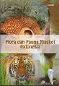 Image of Flora dan Fauna Maskot Indonesia
