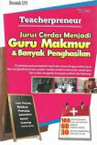 Image of Teacherpreneur : Jurus Cerdas menjadi guru makmur & banyak penghasilan