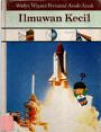 Image of Widya Wiyata Pertama Anak-Anak : Ilmuwan Kecil