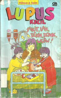 Image of Lupus Kecil: Sakit, Lah, Dekh, Donk, Weew!